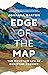 Edge of the Map by Johanna Garton