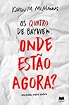 Os Quatro de Bayview by Karen M. McManus