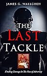 The Last Tackle: ...