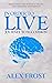 In Order to Live: Journey t...