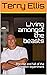 Living amongst the beasts by Terry Ellis