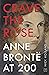 Crave the Rose: Anne Brontë at 200