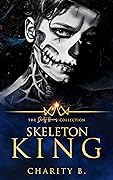 Skeleton King (The Dirty Heroes Collection #9)