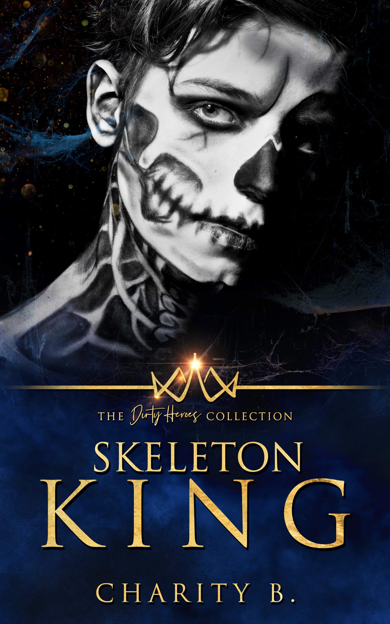 Skeleton King (The Dirty Heroes Collection #9)