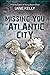 Missing You in Atlantic Cit...