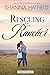 Rescuing the Rancher (Summer Creek #2) by Shanna Hatfield