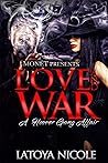 LOVE AND WAR: A H...