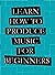 LEARN HOW TO PRODUCE MUSIC ...
