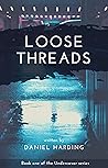 Loose Threads (Undercover #1)
