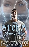 The Storm You Chase