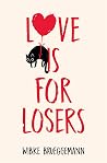 Book cover for Love Is for Losers