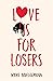Love Is for Losers