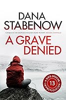 A Grave Denied Kate Shugak 13 By Dana Stabenow