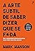A Arte Subtil De Saber Dizer Que Se F*da (Portuguese Edition)