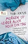 Morgen ist leider auch noch ein Tag: Irgendwie hatte ich von meiner Depression mehr erwartet (German Edition) Book cover for Morgen ist leider auch noch ein Tag: Irgendwie hatte ich von meiner Depression mehr erwartet (German Edition)