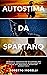 AUTOSTIMA DA SPARTANO by Roberto Morelli