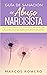Guía de sanación del abuso narcisista by Marcos Romero