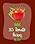 Hello! 365 Tomato Recipes by Ms. Fleming