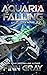 Aquaria Falling: An Aquaria Novel