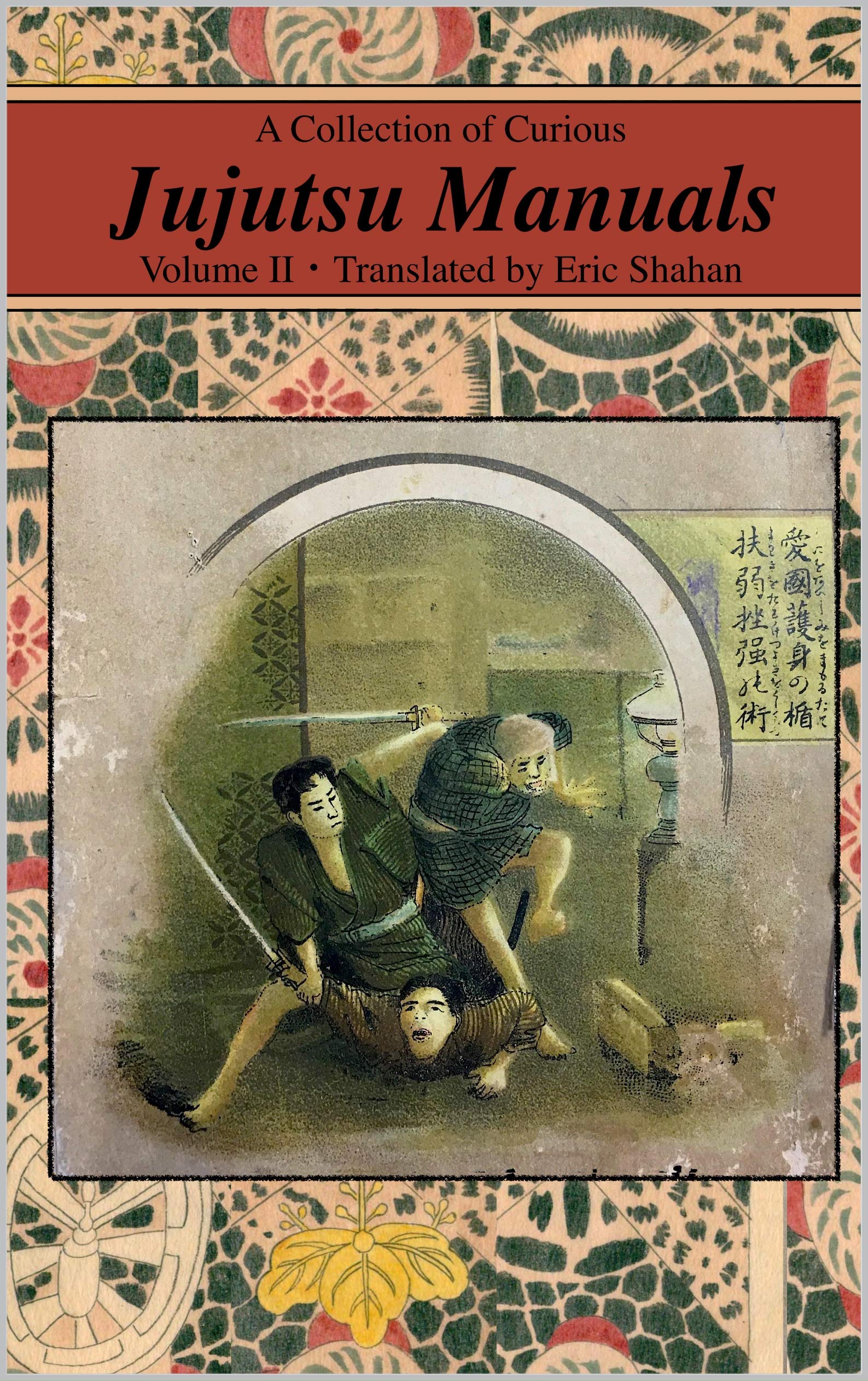 A Collection of Curious Jujutsu Manuals: Volume II (Kindle Edition)