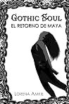 Gothic Soul (Trilogía Gótica de Lorena Amkie nº 2) (Spanish Edition) Book cover for Gothic Soul (Trilogía Gótica de Lorena Amkie nº 2) (Spanish Edition)