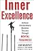 Inner Excellence: Achieve Extraordinary Business Success Through Mental Toughness