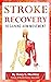 Stroke Recovery: Regaining ...