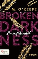 So verführerisch (Broken Darkness #1)