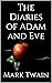 The Diaries of Adam and Eve: (Illustrated)