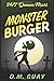 Monster Burger (24/7 Demon Mart #2)