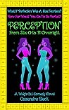 PERCEPTION by Cassandra   Black
