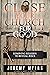 Close Your Church for Good:...