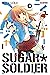 Sugar Soldier, Tome 3 (Sugar Soldier, #3)