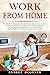 Work from Home by ANDREA OCONNER