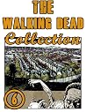 The Walking: Dead Collection Book 6 Includes Vol 16 - 17 - 18 - 19 Great Zombie Comic Graphic Novels For Young & Teens , Adults