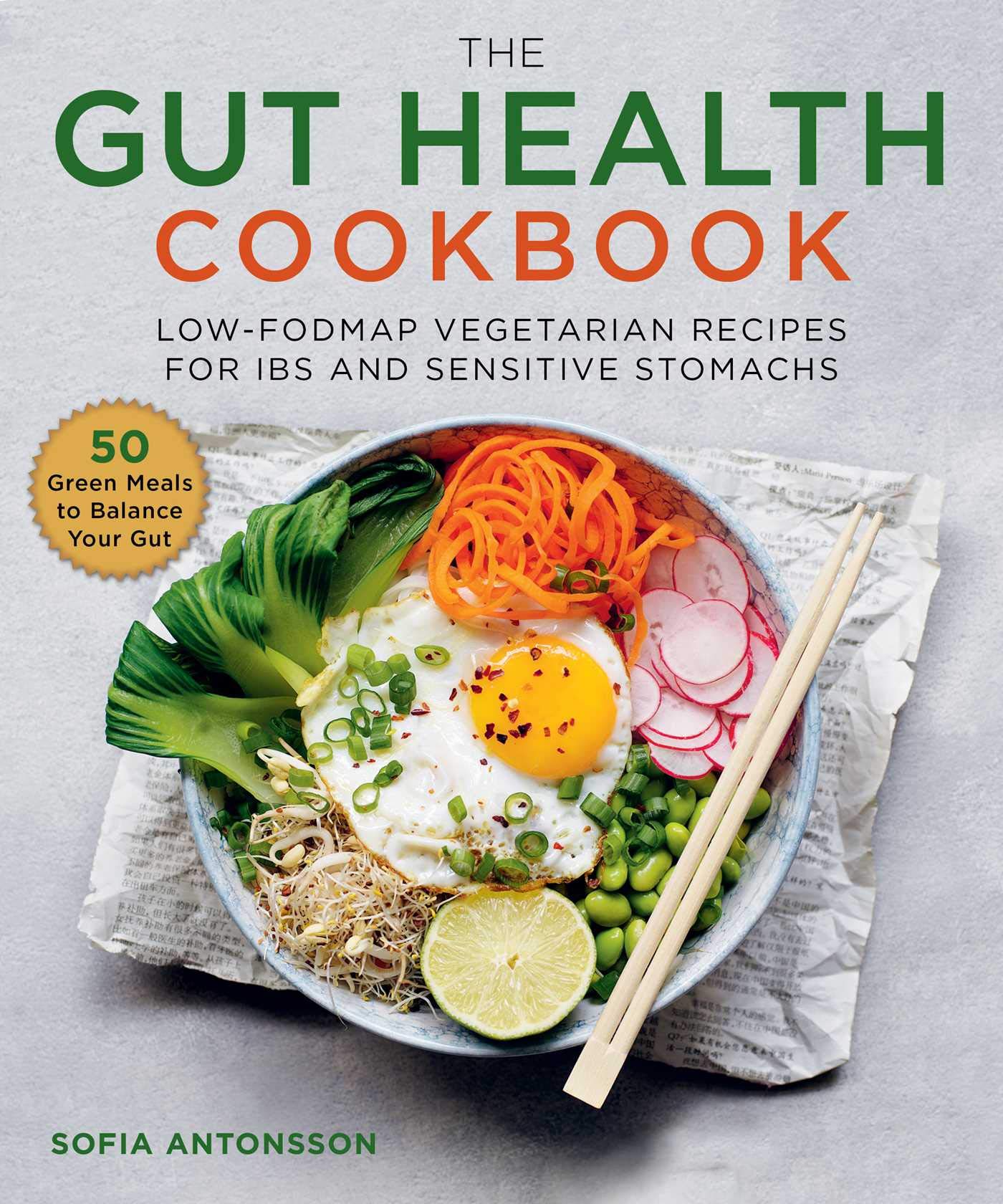 The Gut Health Cookbook: Low-FODMAP Vegetarian Recipes for IBS and Sensitive Stomachs (Kindle Edition)