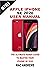 APPLE IPHONE SE 2020 USER MANUAL: The Ultimate Handy Guide to Master your IPhone SE and IOS 13 Update with Tips and Tricks
