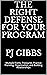 The Right Defense for Your Program by PJ Gibbs