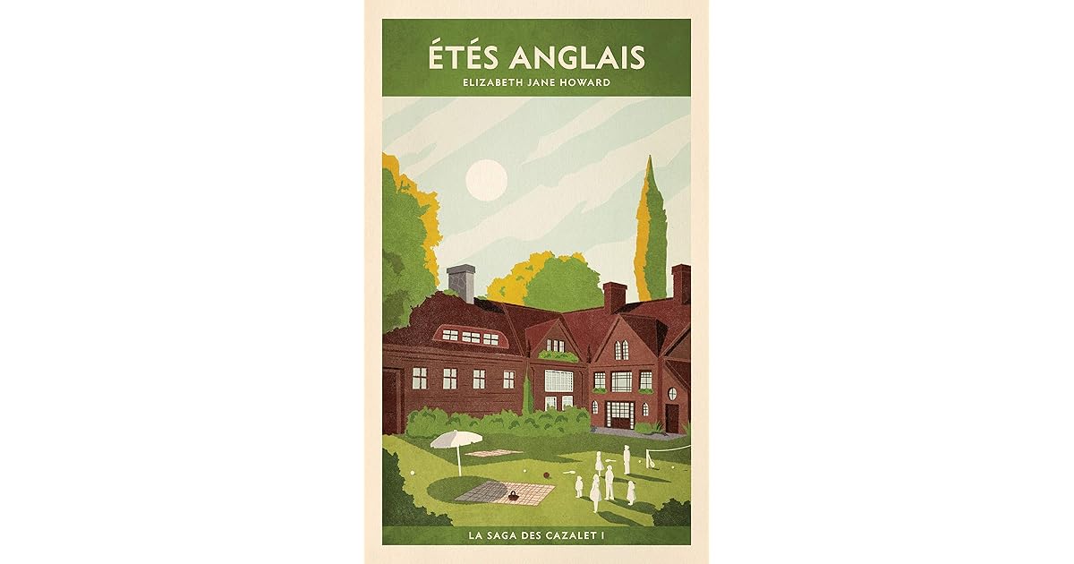 La Saga Des Cazalet Nombre De Tomes La saga des Cazalet (Tome 1) - Étés anglais: La saga des Cazalet I by