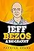 Jeff Bezos: A Biography