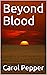 Beyond Blood