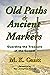 Old Paths and Ancient Markers by M.K. Gantt