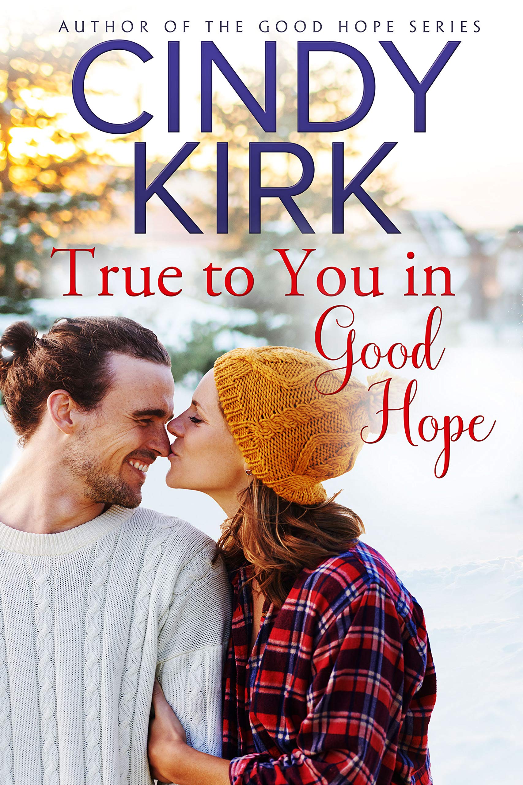 True to You in Good Hope (Good Hope, #14)