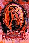 THE DEVIL'S DAUGHTERS: A Novel THE DEVIL'S DAUGHTERS: A Novel