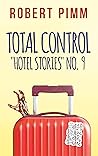 Total Control: "Hotel Stories" No. 9