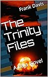 The Trinity Files: A Baja Novel (The Baja Novels Book 2)
