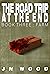 The Road Trip At The End by J.N.  Wood