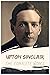 Upton Sinclair: The Complet...