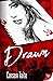 Drawn