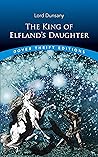 Book cover for The King of Elfland's Daughter (Dover Thrift Editions)